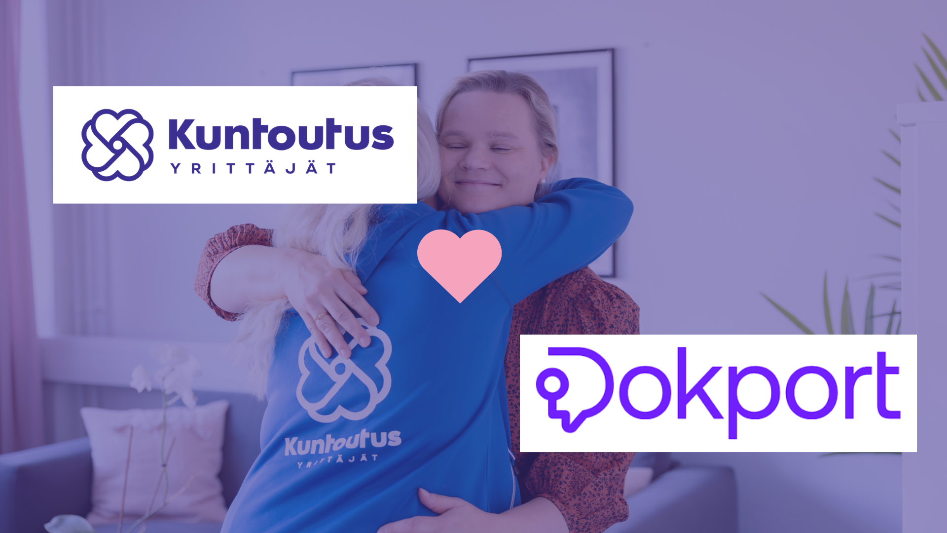 Kaksi ihmistä halaavat, ja kuvassa näkyy Kuntoutusyrittäjien ja Dokportin logot.